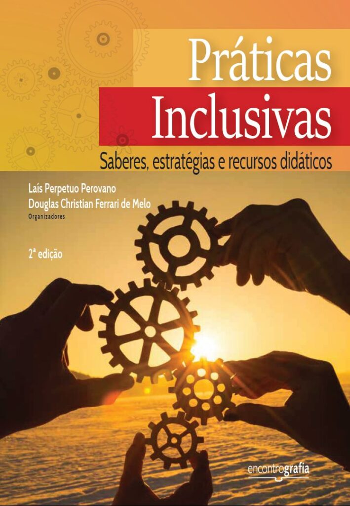 LIVRO - Práticas Inclusivas: Saberes, estratégias e recursos didáticos