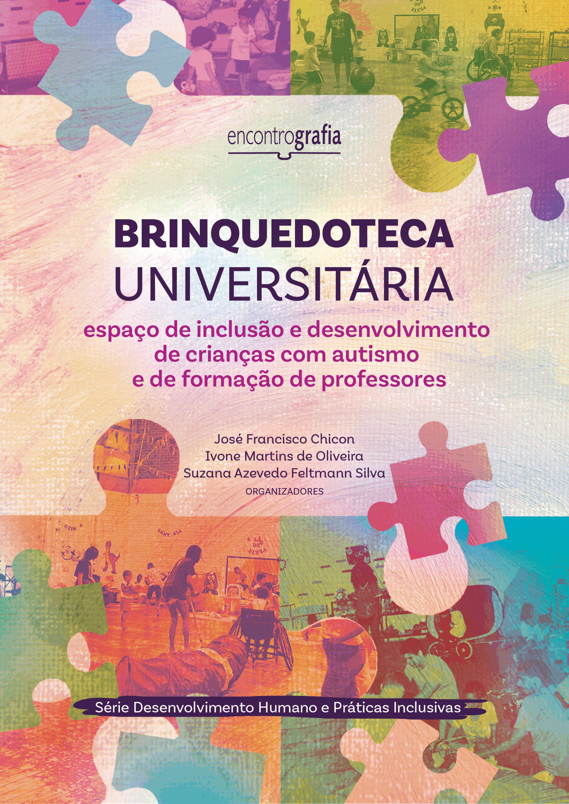 Brinquedoteca universitária: espaço de inclusão e desenvolvimento de crianças com autismo e de formação de professores