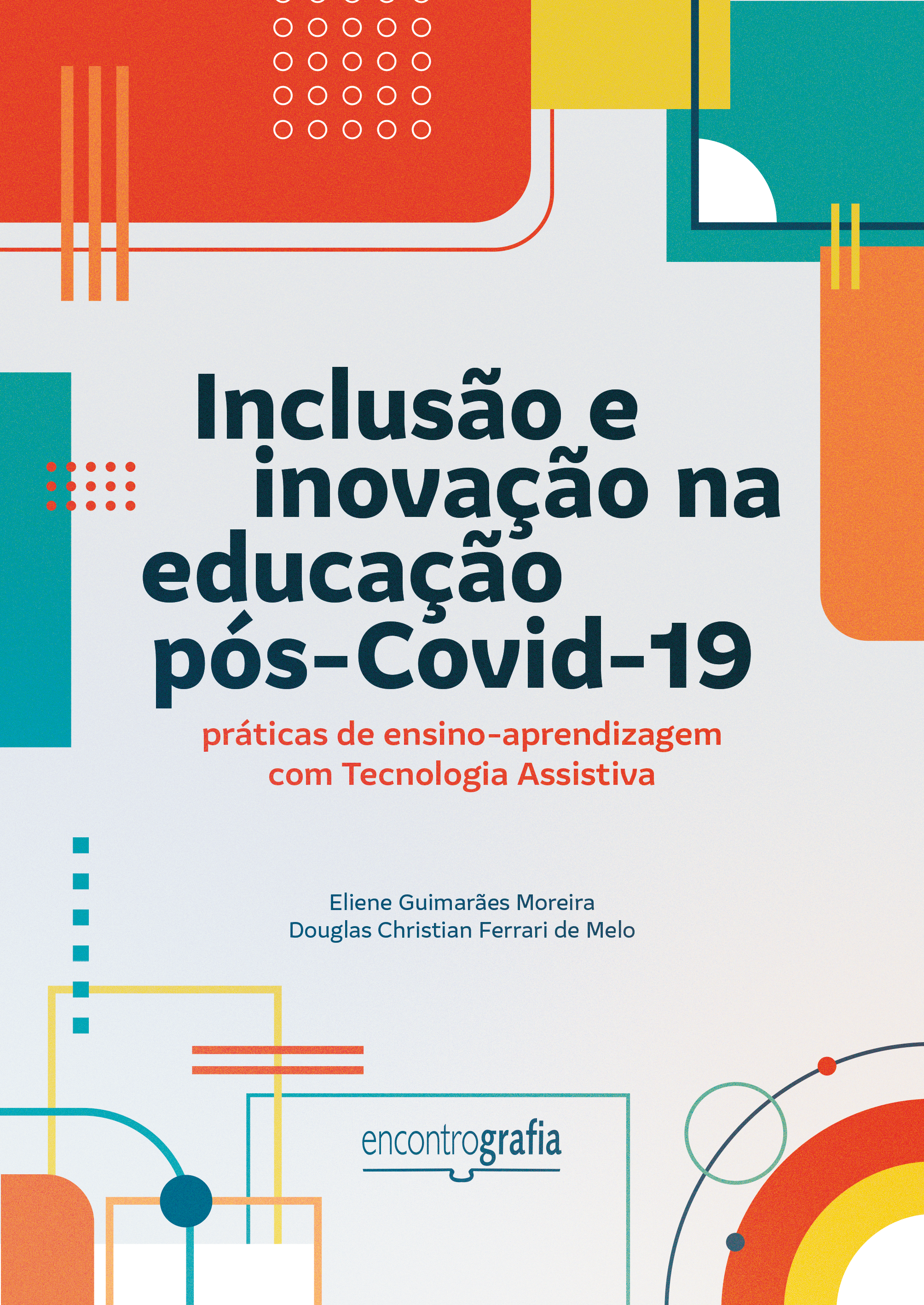 Inclusão e inovação na educação pós-Covid-19: práticas de ensino-aprendizagem com Tecnologia Assistiva
